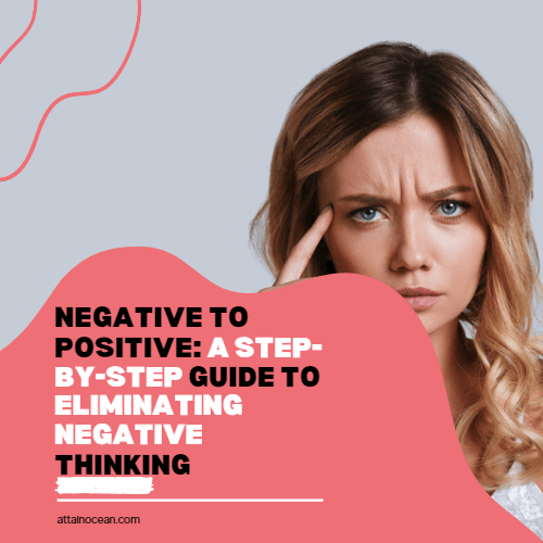 Negative to positive thinking